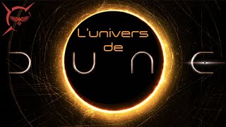 Lunivers de DUNE  Présentation [upl. by Ivan]