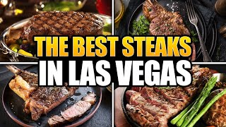 13 MUST TRY Steakhouses in Las Vegas BEST Las Vegas Steaks [upl. by Anirtep752]