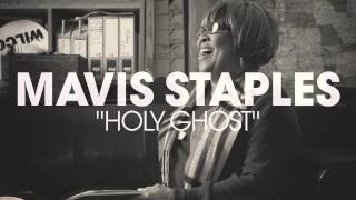 Mavis Staples  quotHoly Ghostquot Full Album Stream [upl. by Herv]