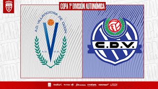 AD Villaviciosa vs CD Vicálvaro  Copa 1ª División Autonómica  Grupo A [upl. by Methuselah955]