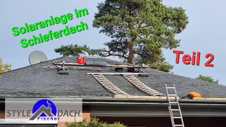 Fotovoltaikanlage nachträglich in Schieferdach einbauen  Teil 2  Solaranlage Schieferdeckung [upl. by Titania]