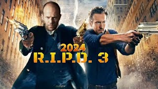 RIPD 3 2024 Movie  Jason Statham Ryan Reynolds Marisa Miller  Reviews Update [upl. by Niwdog]