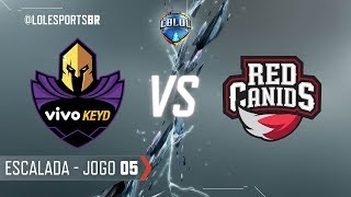 CBLoL 2018 Vivo Keyd x Red Canids Jogo 5  Escalada  Fase 3  1ª Etapa [upl. by Jodoin]