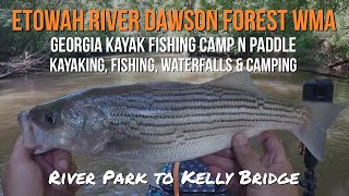 Kayak Fishing Dawson Forest on the Etowah River  River Park to Kelly Bridge [upl. by Aerdnua]