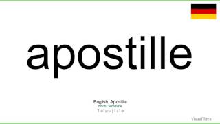 How to pronounce Apostille German [upl. by Nenerb]