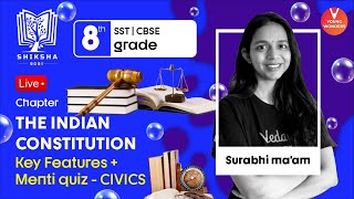 The Indian Constitution  Key Features amp Menti quiz  Class 8 Civics Chapter 1  Surabhi Maam [upl. by Laenaj]