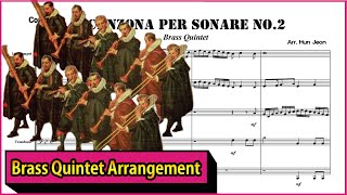 Canzona per sonare No2 Brass Quintet Arrangement [upl. by Desireah]