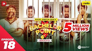 Bachelor Point  Season 2  EPISODE 18  Kajal Arefin Ome  Dhruba Tv Drama Serial [upl. by Alfonzo866]