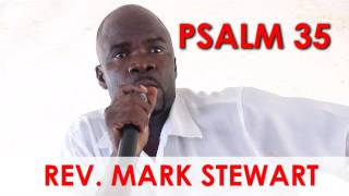 Psalm 35  Rev Mark Stewart [upl. by Boice]