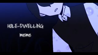 HOLEDWELLING  animation meme  OMORI [upl. by Niddala940]