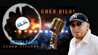 Cheb Bilal  Nedik lParis [upl. by Husain]