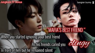 You started ignoring Your Mafia best friend When his friends called you Clingy  Bonus  JK FF [upl. by Belamy]