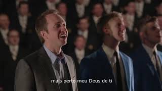 Nearer My God to Thee BYU Vocal Point Tradução legendado [upl. by Nivanod112]