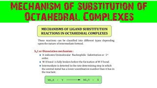 Mechanism of substitution reaction in Octahedral complexes interchange mechanism [upl. by Roselle423]