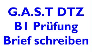 GAST DTZ B1 Briefe schreiben Prüfung B1 Neu 2024 [upl. by Marva]