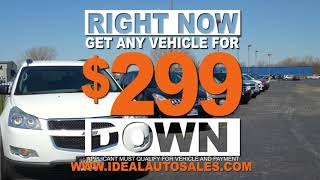 Buy Here Pay Here at Ideal Auto Sales Just 299 down The Ideal Choice for your next vehicle [upl. by Giarc]