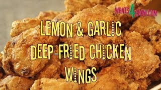 Lemon amp Garlic DeepFried Chicken Wings How to make perfectly crispy deepfried buffalo wings [upl. by Anoel]