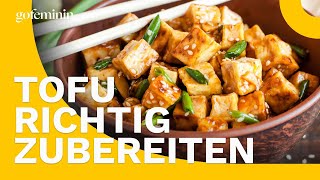 Tofu richtig zubereiten So gehts [upl. by Gee]