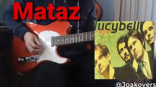 Lucybell  Mataz Guitar Cover [upl. by Tiras]