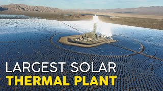 Worlds Largest Concentrated Solar Thermal Plant in Californias Desert [upl. by Eam538]