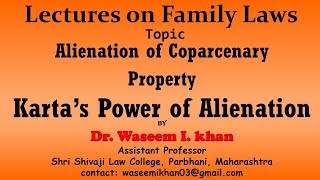 Alienation of Coparcenary Property Part 2  Karta’s Power of Alienation  Lectures on Family Law [upl. by Holmann]