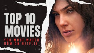 Top 10 Best Movies On Netflix Released in 2023 YOU MUST WATCH NOW [upl. by Aicil]