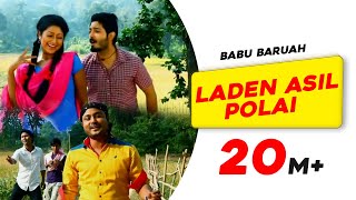 Laden Asil Polai  Babu Baruah  Rekibul  Utpal Das  Pankaj Ingti  Superhit Assamese Song [upl. by Pinckney916]