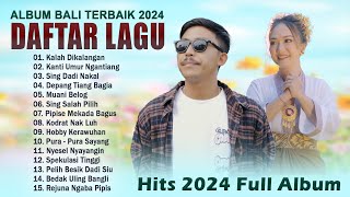 Lagu Bali Terbaru 2024 VIRAL  HITS Lagu Bali Terbaik Dan Terlaris [upl. by Handel]