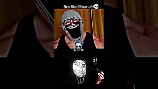 Bro Really Youre 5Year Years Old💀 trollface trend trending shorts [upl. by Nnod]