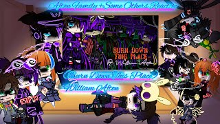 Afton Family  Some Others React to William Afton  Burn Down This Place  FNAF  SparkleAftøn [upl. by Rex]