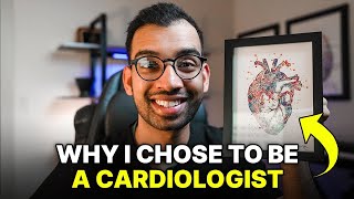 Why I Chose To Be A Cardiologist [upl. by Llerud224]