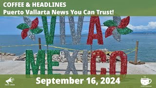 Puerto Vallarta Coffee amp Headlines • September 16 2024 [upl. by Ymarej]