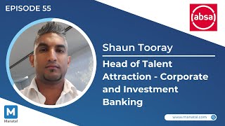 EP55 Absa Group  Broadening Talent Acquisition Embracing Diverse Sectors With Shaun Tooray [upl. by Nroht]