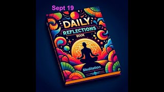 Daily Reflections Meditation Book – September 19 – Alcoholics Anonymous  Read Along –Sober Recovery [upl. by Roselba]