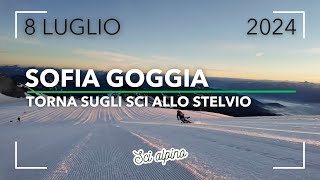 SOFIA GOGGIA TORNA A SCIARE SULLE NEVI DELLO STELVIO  COPPA DEL MONDO SCI ALPINO  ITALIAN ALPS [upl. by Enihpesoj]