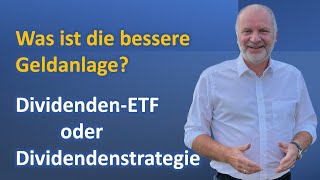 Die bessere Geldanlage DividendenETF vs eigene Dividendenstrategie [upl. by Edgardo877]