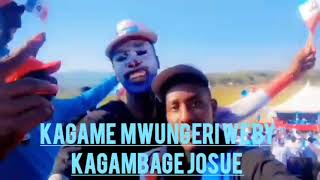 KAGAME MWUNGERI WE video official by kagambage Josue [upl. by Torras]