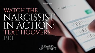 Watch the Narcissist In Action  Text Hoover Part 1 [upl. by Esimorp]