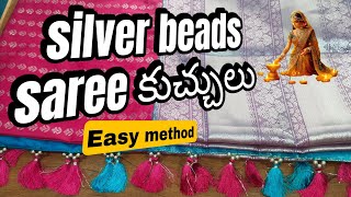 easy ga ఇంట్లో వేసుకునే డిజైన్silver beads saree tassels making at homekuchulu tassels [upl. by Clava879]