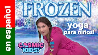 Frozen Yoga Para Niños en Español  Una Aventura de Cosmic Kids [upl. by Nnahteb]