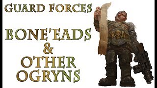 Warhammer 40k Lore  BoneEads and other Ogryns Imperial Guard Forces [upl. by Brodench]