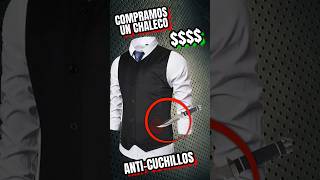 Chaleco Anti Cuchillos ¿Funcionan de verdad shortsfeed short historia comedia humor [upl. by Heydon]