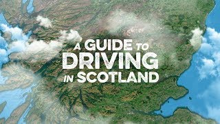 A Guide to Driving in Scotland [upl. by Center]