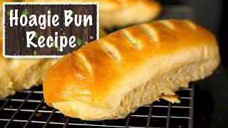 Hoagie Bun Recipe  You Havent Had a Sandwich Till You Try This [upl. by Aihk]