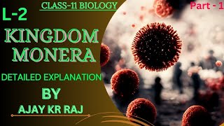 Biological classification class 11🤩  L 02  Kingdom Monera  Neet 2025 [upl. by Orvie]