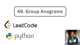 49 Group Anagrams  Python  Leetcode Medium [upl. by Gaston574]