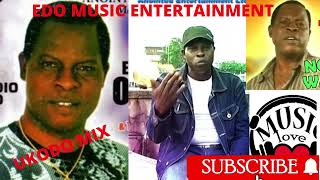 UKODO MIX NONSTOP RICHARD OKHOMINA EDO BENIN MUSIC [upl. by Adnoryt]