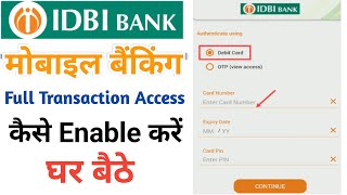 How to Enable Full Access control of IDBI Mobile Banking  IDBI Bank का मोबाइल बैंकिंग कैसे यूज़ करें [upl. by Garneau]