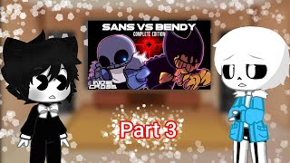 Reaction to Sans and Bendy Bendy vs Sans complete edition indie cross animation part 3 finale [upl. by Siletotsira]