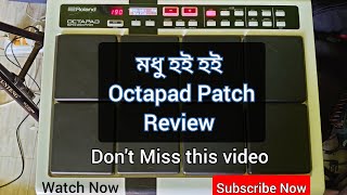 Octapad Patch Review Without Setting  মধু হই হই Roland Spd 20Pro Tone  Antu Bhattacharjee [upl. by Vinita]